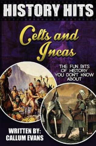 Cover of The Fun Bits of History You Don't Know about Celts and Incas