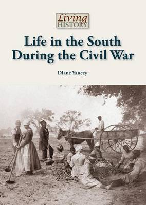 Book cover for Life in the South During the Civil War
