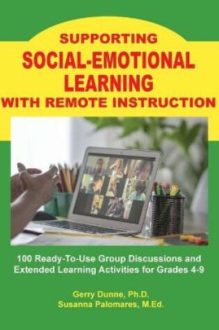 Cover of Supporting SOCIAL-EMOTIONAL LEARNING With Remote Instruction