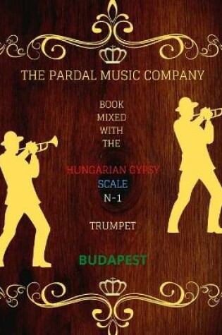 Cover of Book Mixed with the Hungarian Gypsy Scale N-1 Trumpet