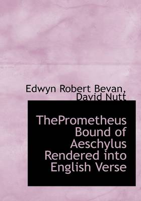 Book cover for Theprometheus Bound of Aeschylus Rendered Into English Verse