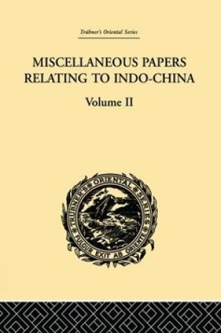 Cover of Miscellaneous Papers Relating to Indo-China: Volume II