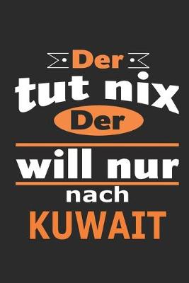 Book cover for Der tut nix Der will nur nach Kuwait