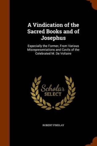 Cover of A Vindication of the Sacred Books and of Josephus