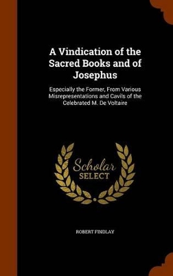 Book cover for A Vindication of the Sacred Books and of Josephus