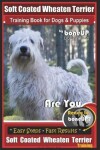 Book cover for Soft Coated Wheaten Terrier Training Book for Dogs & Puppies by BoneUp Dog Training