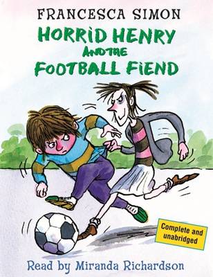 Book cover for Horrid Henry and the Football Fiend