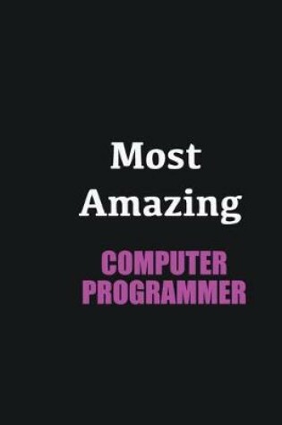 Cover of Most Amazing Computer Programmer