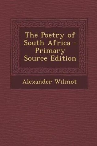 Cover of The Poetry of South Africa - Primary Source Edition