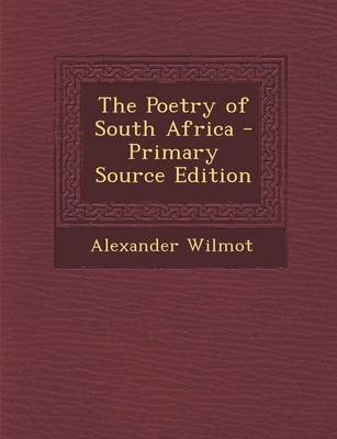 Book cover for The Poetry of South Africa - Primary Source Edition