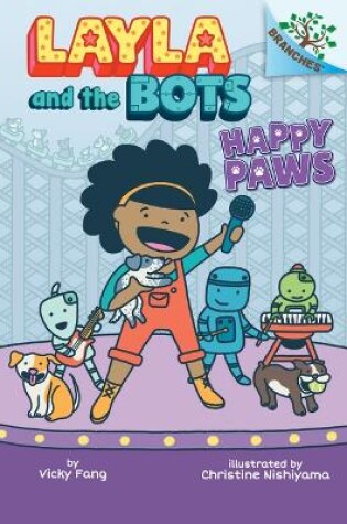 Cover of Happy Paws: A Branches Book (Layla and the Bots #1)