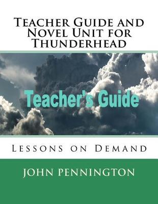 Cover of Teacher Guide and Novel Unit for Thunderhead