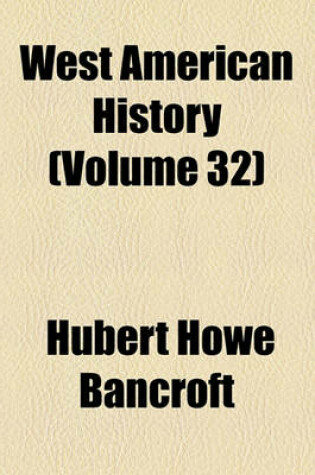 Cover of West American History Volume 32