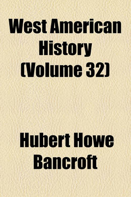 Book cover for West American History Volume 32