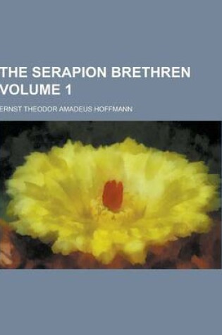 Cover of The Serapion Brethren Volume 1