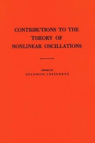 Cover of Contributions to the Theory of Nonlinear Oscillations, Volume I