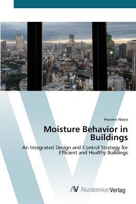 Book cover for Moisture Behavior in Buildings