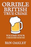 Book cover for Orrible British True Crime Volume 4