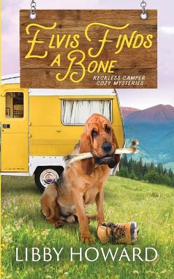 Book cover for Elvis Finds A Bone