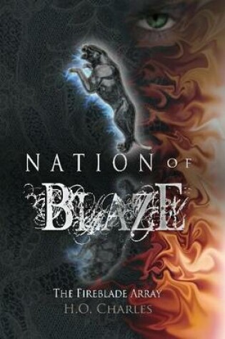 Cover of Nation of Blaze (Volume 2 of The Fireblade Array)