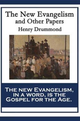 Cover of The New Evangelism and Other Papers