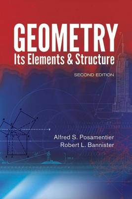 Book cover for Geometry, Its Elements and Structure: Second Edition