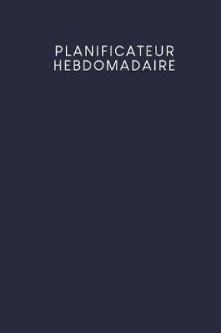 Cover of Planificateur hebdomadaire