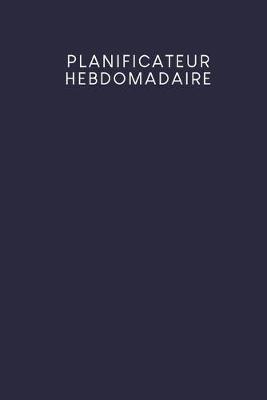 Book cover for Planificateur hebdomadaire