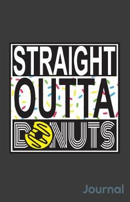 Book cover for Straight Outta Donuts Journal