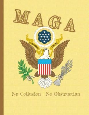 Cover of MAGA No Collusion, No Obstruction