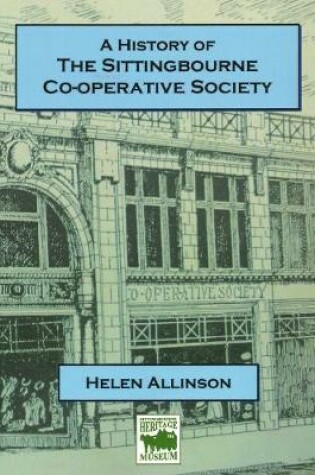 Cover of A History of Sittingbourne's Co-operative Society
