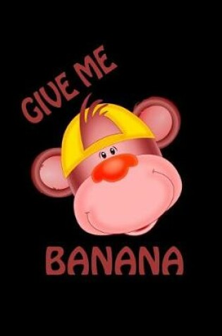 Cover of Give me Banana