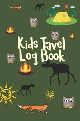 Book cover for Kids Travel Log Book
