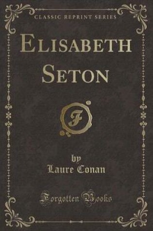 Cover of Elisabeth Seton (Classic Reprint)