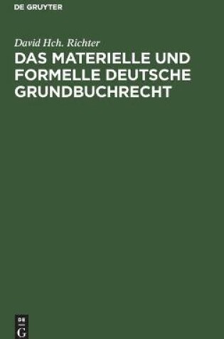 Cover of Das Materielle Und Formelle Deutsche Grundbuchrecht