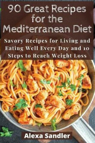 Cover of 90 Great Recipes for the Mediterranean Diet