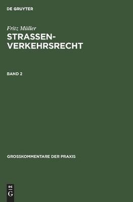 Cover of Fritz M�ller: Stra�enverkehrsrecht. Band 2