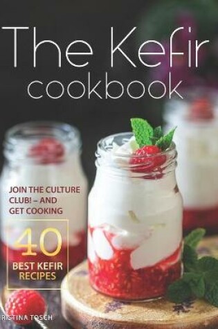 Cover of The Kefir Cookbook