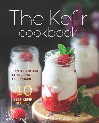 Book cover for The Kefir Cookbook