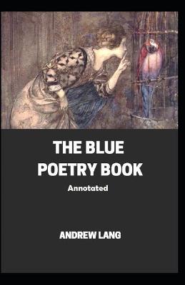 Book cover for The Blue Poetry Book; illustrated