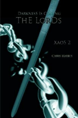 Cover of The Lords: Part 2 Of The Xaos Saga