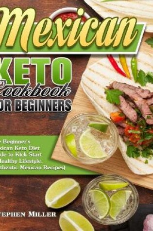 Cover of Mexican Keto Cookbook For Beginners