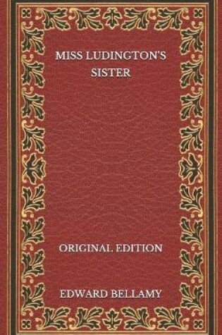 Cover of Miss Ludington's Sister - Original Edition