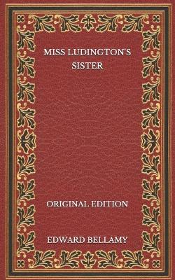 Book cover for Miss Ludington's Sister - Original Edition