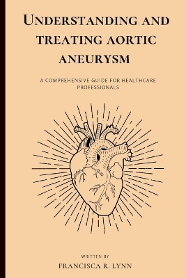 Book cover for Understanding and Treating Aortic Aneurysm