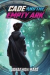 Book cover for Cade and the Empty Ark