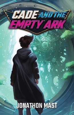 Cover of Cade and the Empty Ark