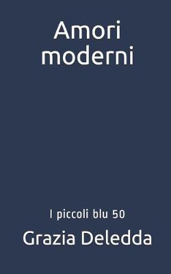 Cover of Amori moderni