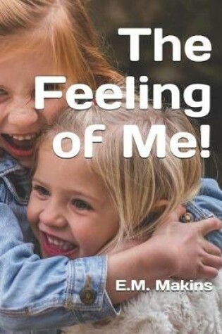Cover of The Feeling of Me!