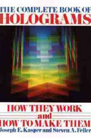 Cover of The Complete Book of Holograms